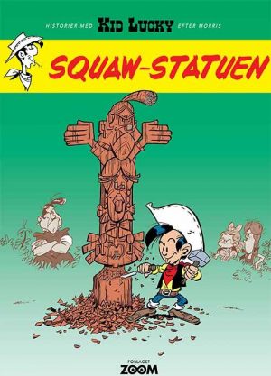 Kid Lucky: Squaw-statuen - Achdé - Tegneserie