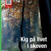 Kig på livet i skoven (E-bog)