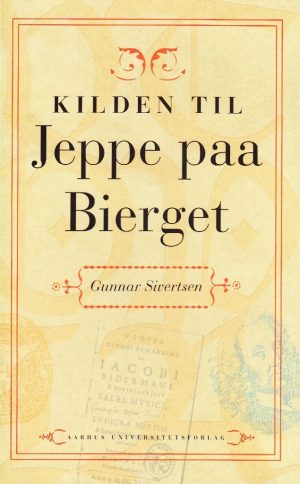 Kilden Til Jeppe Paa Bierget - Gunnar Sivertsen - Bog