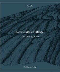 Kilimanjaro - Katrine Marie Guldager - Bog