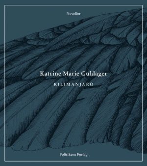 Kilimanjaro - Katrine Marie Guldager - Bog