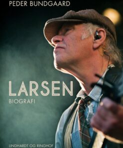 Kim Larsen Biografi - Peder Bundgaard - Bog