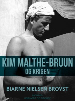 Kim Malthe-Bruun og krigen (E-bog)