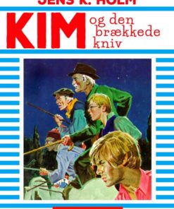 Kim og den brækkede kniv (E-bog)