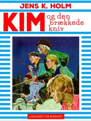 Kim og den brækkede kniv (E-bog)