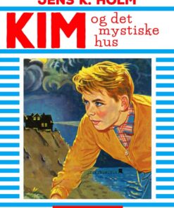 Kim og det mystiske hus (E-bog)