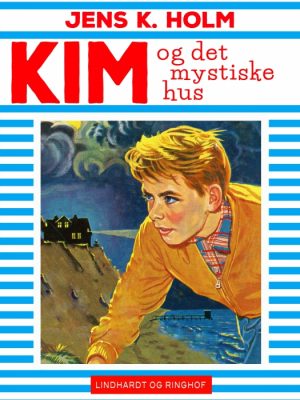 Kim og det mystiske hus (E-bog)