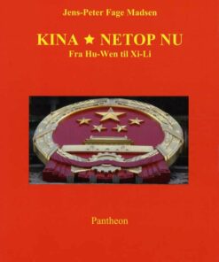 Kina Netop Nu - Jens-peter Fgae Madsen - Bog