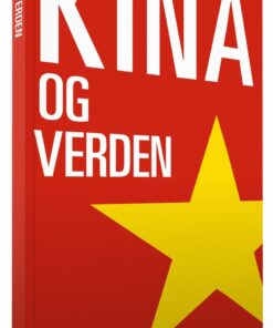 Kina Og Verden - Asger Røjle Christensen - Bog