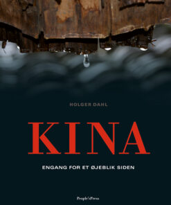 Kina - engang for et øjeblik siden (Bog)