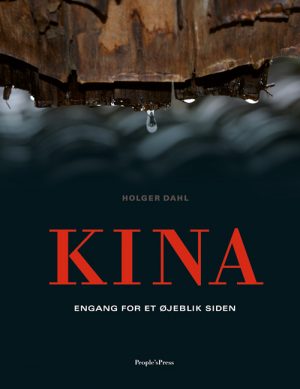 Kina - engang for et øjeblik siden (Bog)