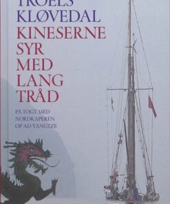 Kineserne Syr Med Lang Tråd - Troels Kløvedal - Bog