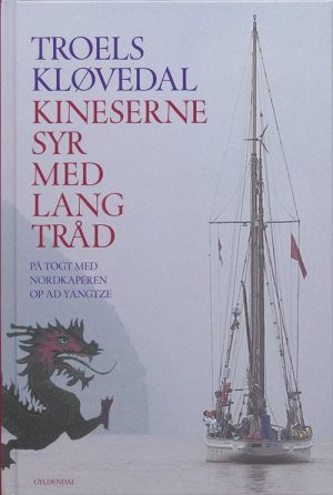 Kineserne Syr Med Lang Tråd - Troels Kløvedal - Bog