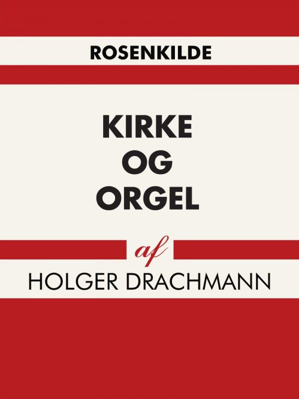 Kirke Og Orgel - Holger Drachmann - Bog