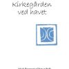 Kirkegården Ved Havet - Jakob Brønnum - Bog