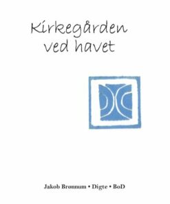 Kirkegården Ved Havet - Jakob Brønnum - Bog