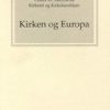 Kirken Og Europa - Bog