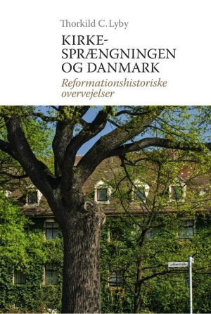 Kirkesprængningen Og Danmark - Thorkild C. Lyby - Bog