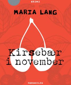 Kirsebær i november (E-bog)