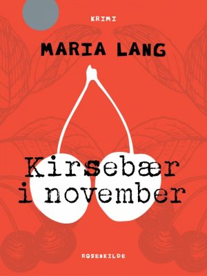 Kirsebær i november (E-bog)