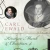 Kirstine Munk Og Christian 4 - Carl Ewald - Bog