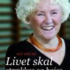 Kit Kruse - Livet skal strækkes og bøjes (E-bog)
