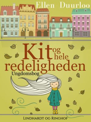 Kit og hele redeligheden (E-bog)