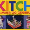 Kitch Glimmer Og Genbrug - Sophie Malmros - Bog