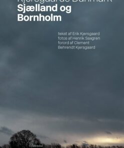 Kjersgaards Danmark - Sjælland Og Bornholm - Erik Kjersgaard - Bog