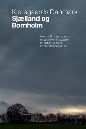 Kjersgaards Danmark - Sjælland Og Bornholm - Erik Kjersgaard - Bog