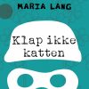 Klap ikke katten (E-bog)