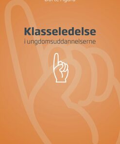 Klasseledelse - Dorte ågård - Bog