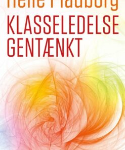 Klasseledelse Gentænkt - Helle Plauborg - Bog