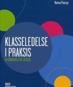 Klasseledelse I Praksis - Søs Rask Andresen - Bog