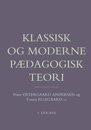 Klassisk Og Moderne Pædagogisk Teori - Klaus Nielsen - Bog