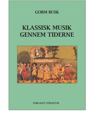 Klassisk musik gennem tiderne (E-bog)