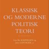 Klassisk og moderne politisk teori (Bog)