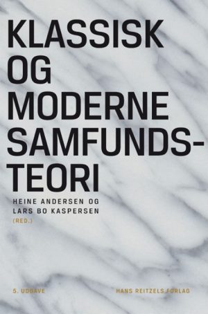 Klassisk og moderne samfundsteori (Bog)