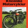 Klassiske Motorcykler - Bind 1 (Bog)