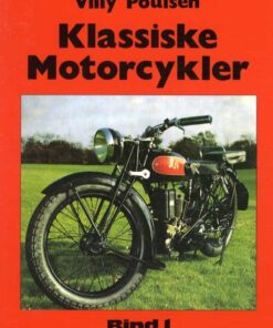 Klassiske Motorcykler - Bind 1 (Bog)