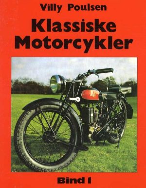 Klassiske Motorcykler - Bind 1 - Villy Poulsen - Bog