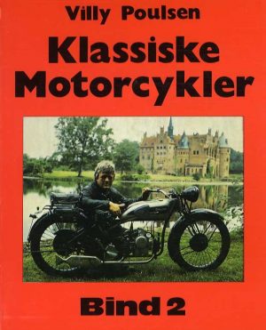 Klassiske Motorcykler - Bind 2 - Villy Poulsen - Bog