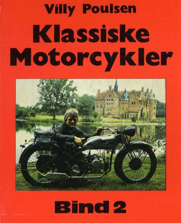 Klassiske Motorcykler - Bind 2 - Villy Poulsen - Bog