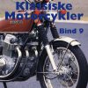 Klassiske Motorcykler - Bind 9 (Bog)