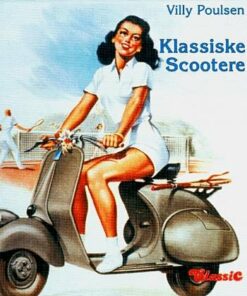 Klassiske Scootere - Villy Poulsen - Bog