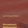 Klaverworkshop & Modelkomposition - Jens Westergaard Madsen - Bog