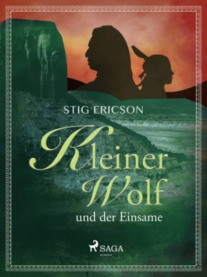 Kleiner Wolf und der Einsame (E-bog)