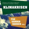Klimakrisen - Tue Sander Hansen - Bog
