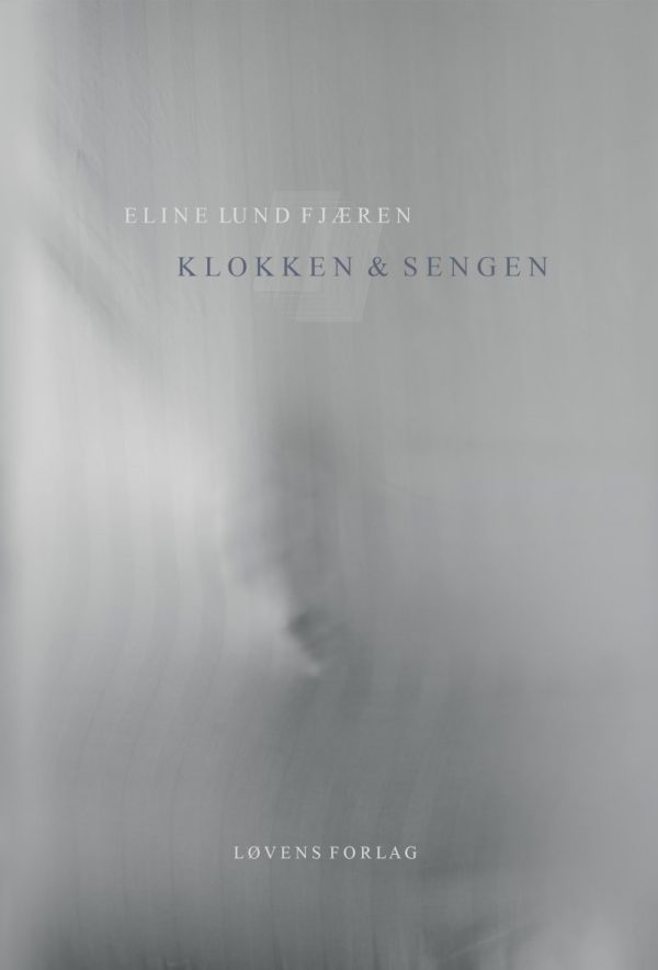 Klokken Og Sengen - Eline Lund Fjæren - Bog