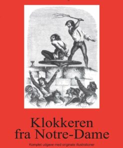 Klokkeren Fra Notre-dame - Victor Hugo - Bog